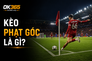 Kèo phạt góc được xác định dựa trên số lượng quả góc trong trận đấu