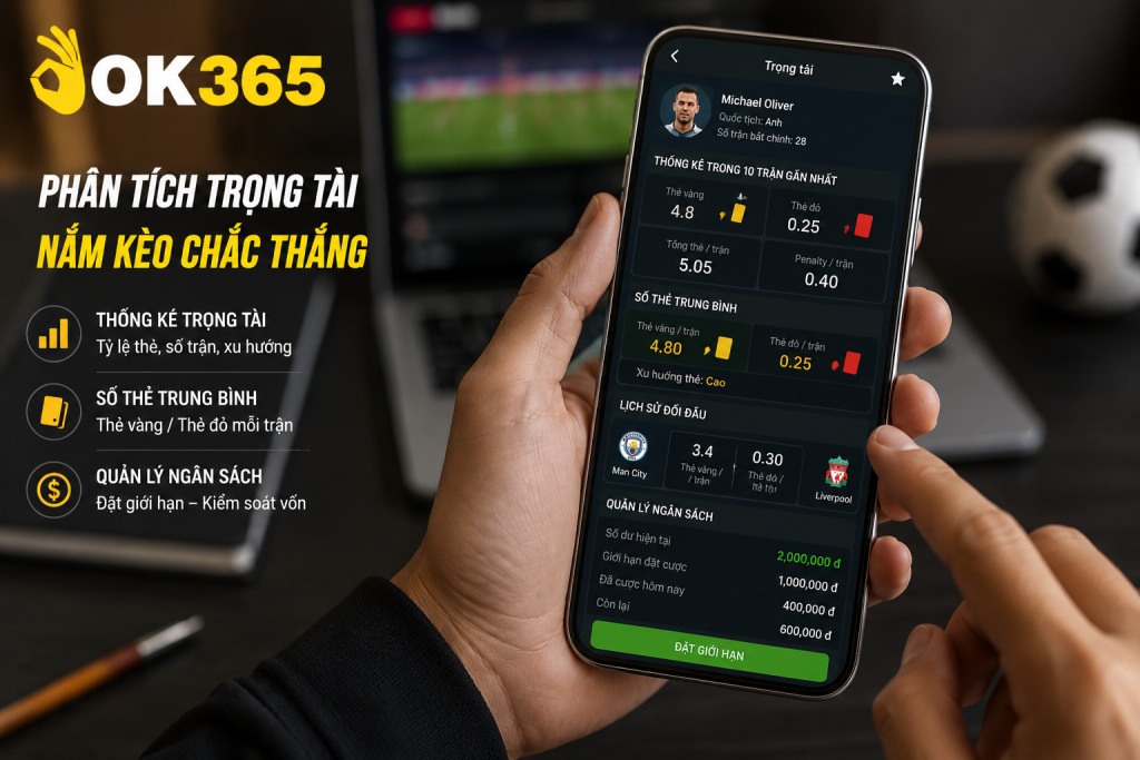 Người chơi phân tích thống kê trọng tài, số thẻ trung bình và quản lý ngân sách trên điện thoại
